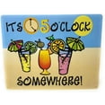 thumbnail image 1 of It's 5 o'clock...Somewhere - Funny Tin Sign, 1 of 1