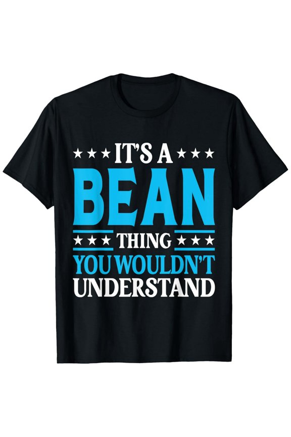 It's A Bean Thing Surname Funny Family Last Name Bean T-Shirt