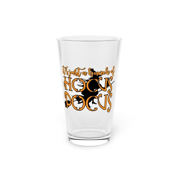 It's A Bunch Of Hocus Pocus Trick Or Treat | Witch | Fall | Hocus Pocus | Witch Pint Glass, 16oz