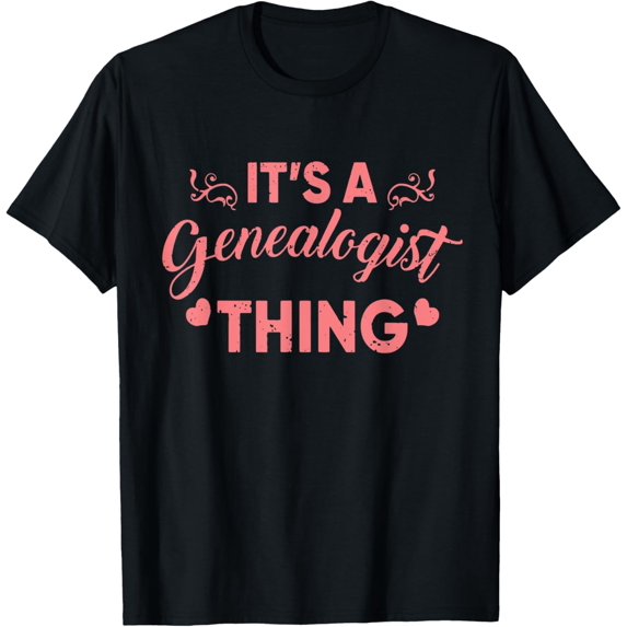 It's A Genealogist Thing Genealogy Ancestral Obsession Gift T-Shirt