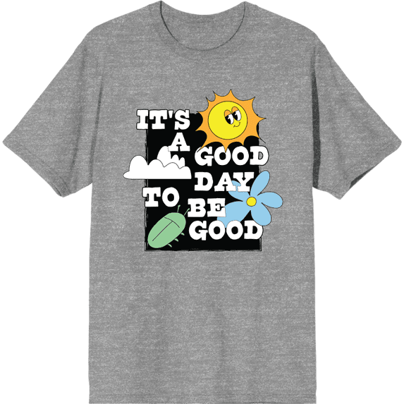 It's A Good Day To Be Good Adult Heather Gray Crew Neck Short Sleee Tee-Medium
