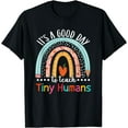 thumbnail image 1 of It's A Good Day To Teach Tiny Humans Funny Teacher Teaching T-Shirt Black Small, 1 of 4