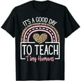 thumbnail image 1 of It's A Good Day To Teach Tiny Humans Funny Teacher Teaching T-Shirt, 1 of 4