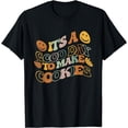 thumbnail image 1 of It's A Good Day to Make Cookies Baking Baker T-Shirt, 1 of 3