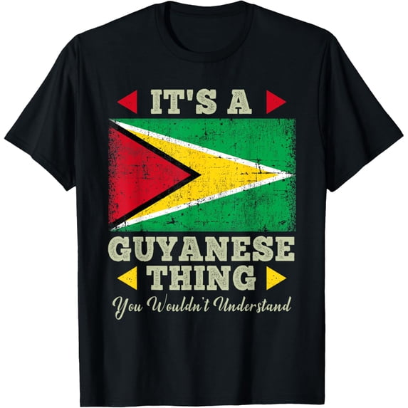 It's A Guyanese Thing You Wouldn't Understand Guyana Flag T-Shirt mens t shirt,black,women,funny,misfits,men,journey