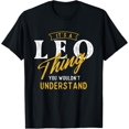 thumbnail image 1 of It's A Leo Thing - Zodiac Sign Astrology Birthday Horoscope T-Shirt, 1 of 4