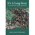 thumbnail image 1 of It's A Long Story: A First-Person Urban Adventure, (Paperback), 1 of 1
