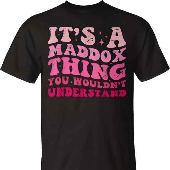 It's A Maddox G You Wouldn't Understand Maddox T-Shirt Aesthetic Y2K Style Summer Top, Loose Fitting0