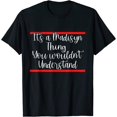 thumbnail image 1 of It's A Madisyn Thing First Name Style T-Shirt, 1 of 4