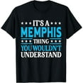 thumbnail image 1 of It's A Memphis Thing Personal Name Funny Memphis T-Shirt, 1 of 3