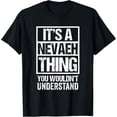 thumbnail image 1 of It's A Nevaeh Thing You Wouldn't Understand - First Name T-Shirtmen and women can wear, black, white, gifts.S,M,L,XL,2XL,3XL,1286XL, 1 of 4