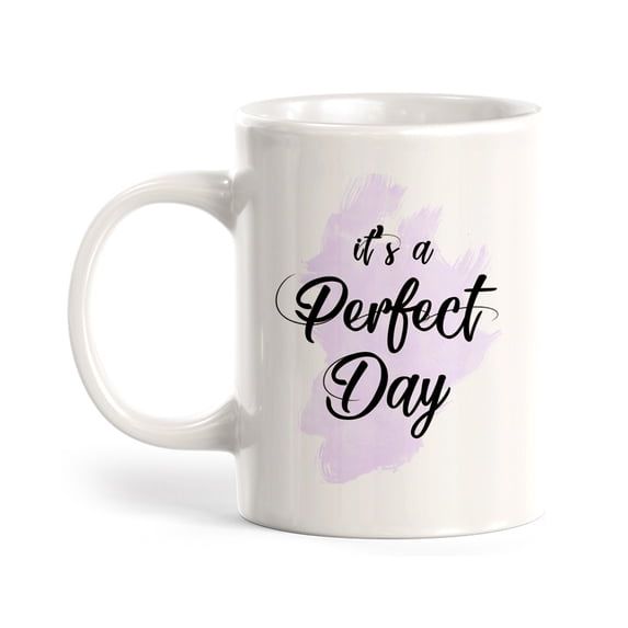 It's A Perfect Day 11oz Plastic Coffee Mug