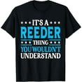 thumbnail image 1 of It's A Reeder Thing Surname Funny Family Last Name Reeder T-Shirt, 1 of 5