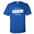 thumbnail image 1 of It's A Sestra Thing Adult Short Sleeve T-shirt, 1 of 1