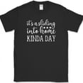 thumbnail image 1 of It's A Sliding Into Home Kinda Day T-Shirt Funny Baseball Sport Text Tee - Black, L, 1 of 1