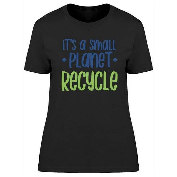 It's A Small Planet T-Shirt Women -Image by Shutterstock, Female Small