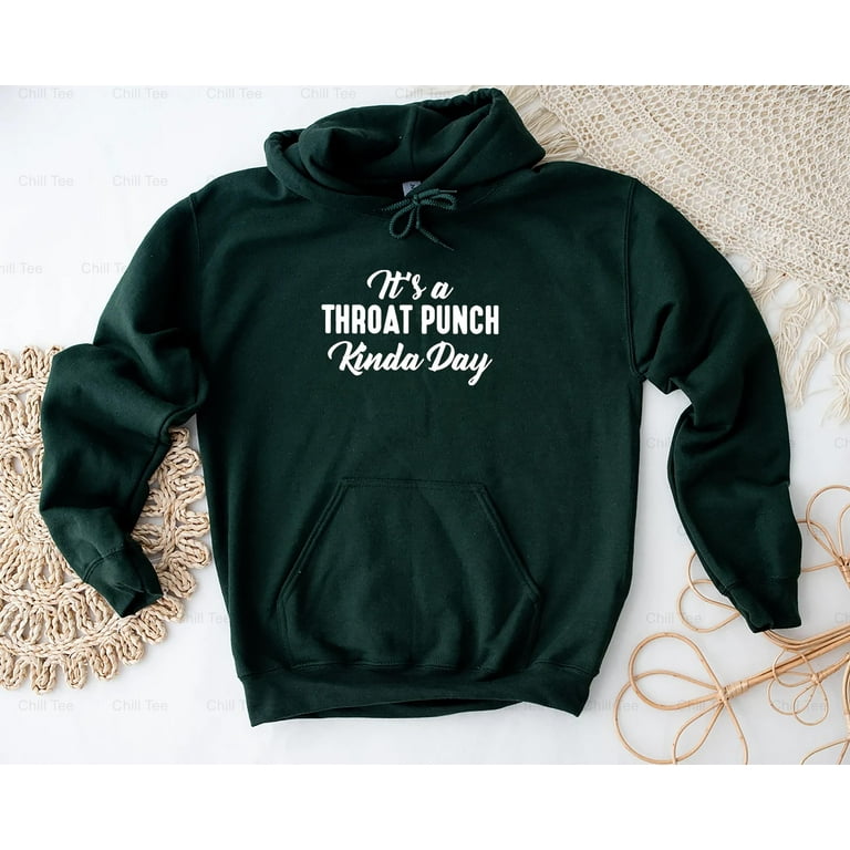 It's A Throat Punch Kinda Day T-Shirt It's A Throat Punch Kinda Day T-Shirt