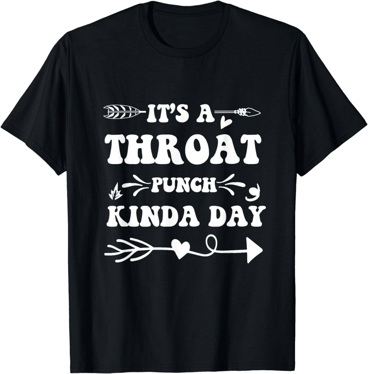 It's A Throat Punch Kinda Day Funny Saying Punch For Women T-Shirt ...