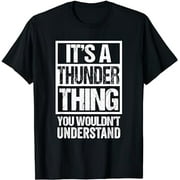 It's A Thunder Thing You Wouldn't Understand Pet Name T-Shirt