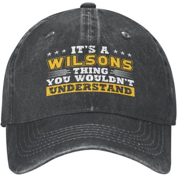 It's A Wilsons Thing You Wouldnt Understand Hat for Men Women Baseball Cap Cowboy Dad Tracker