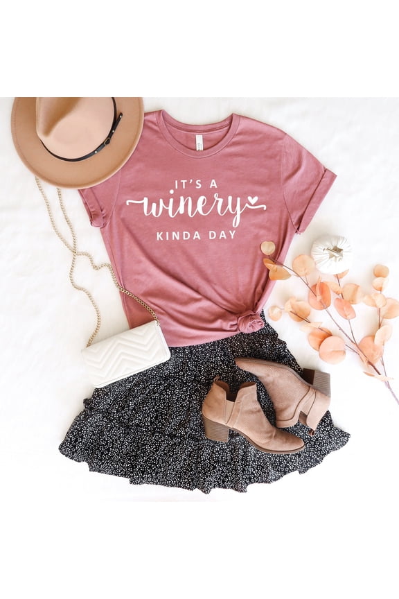 It's A Winery Kind Day Shirt, FallFall TeeWine T-shirt, Wine Gifts, Women Fall T-shirt, Gi