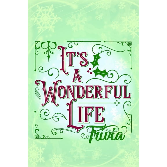 'It's A Wonderful Life' Trivia: Gift for Christmas, (Paperback)