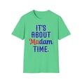 thumbnail image 1 of It's About Madam Time, Gildan Unisex Softstyle T-Shirt, Democrat Tee, S-3XL, 1 of 4