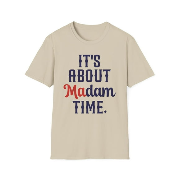 It's About Madam Time, Gildan Unisex Softstyle T-Shirt, Democrat Tee, S-3XL