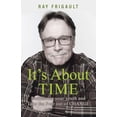 thumbnail image 1 of It's About Time: Rediscover Your Youth And Take The Fear Out of Change, (Paperback), 1 of 1