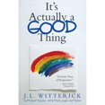 thumbnail image 1 of Pre-Owned It's Actually a Good Thing (Paperback) 1480811831 9781480811836, 1 of 1
