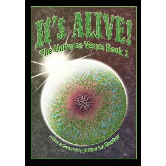 It's Alive!: The Universe Verse: Book 2, (Paperback)