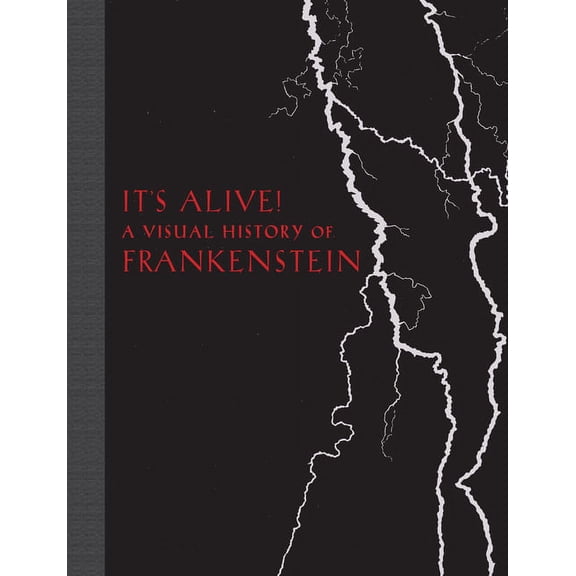 It's Alive!: A Visual History of Frankenstein (Hardcover)