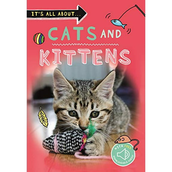 Pre-Owned It's All About... Cats and Kittens (Paperback) 0753477157 9780753477151
