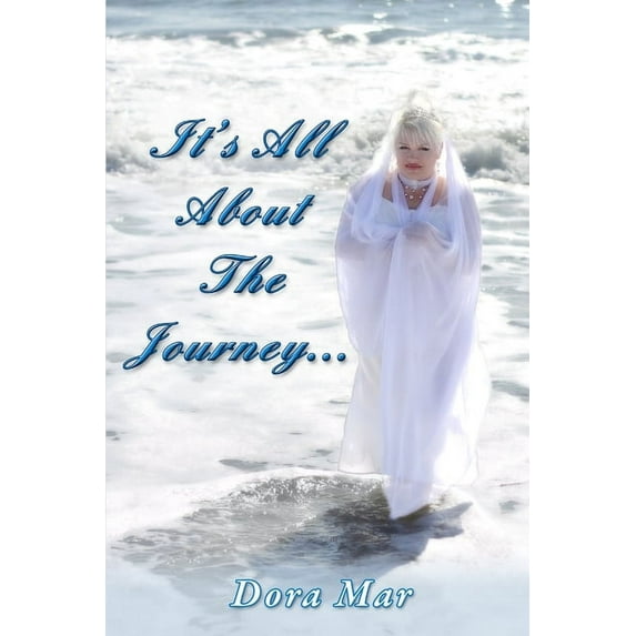 It's All About The Journey..., (Paperback)