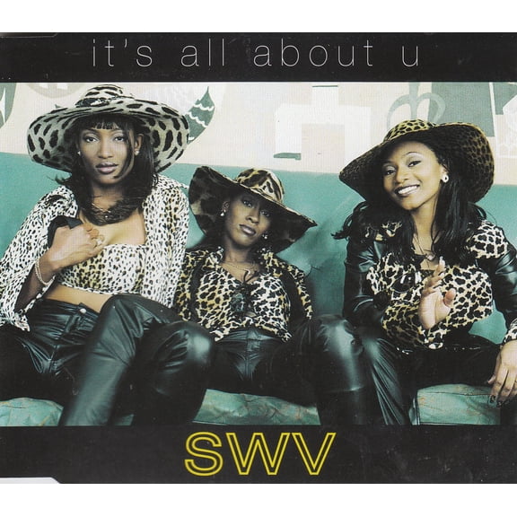 It's All About U - SWV