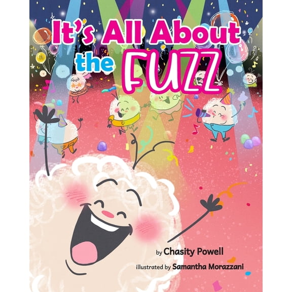 It's All About the Fuzz, (Paperback)