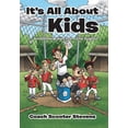 thumbnail image 1 of It's All About the Kids: . . . And Other Tales from the Dugout, (Hardcover), 1 of 1