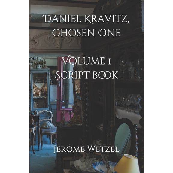 It's All Been Done Radio Hour Script Books: Daniel Kravitz, Chosen One Volume 1 Script Book (Paperback)