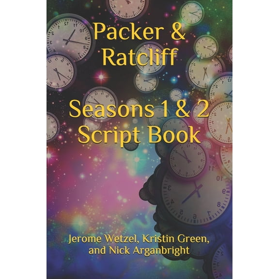 It's All Been Done Radio Hour Script Books: Packer & Ratcliff Seasons 1 & 2 Script Book (Paperback)