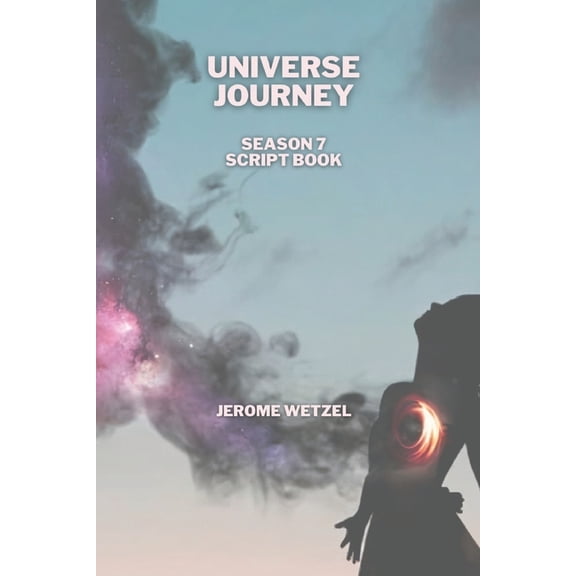 It's All Been Done Radio Hour Script Books: Universe Journey Season 7 Script Book (Paperback)