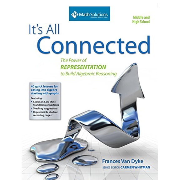 Pre-Owned It's All Connected: The Power of Representation to Build Algebraic Reasoning, Middle and High School: The Power of Representation to Build Algebraic Reasoning, Middle and High School (Paperback)