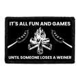 thumbnail image 1 of It's All Fun and Games Until Someone Loses A Weiner - Removable Patch, 1 of 3