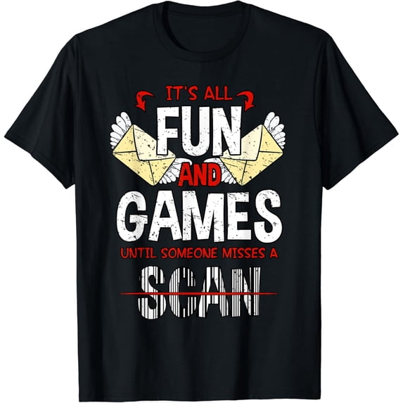 It's All Fun And Games Until Someone Misses A Scan Shirt