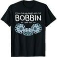 thumbnail image 1 of It's All Fun And Games Until The Bobbin Runs Out Sewing Gift T-Shirt, 1 of 4