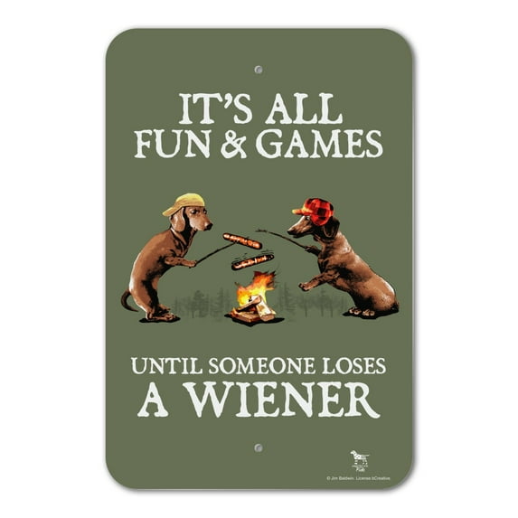 It's All Fun and Games Until Someone Loses a Wiener Dachshund Dogs Home Business Office Sign