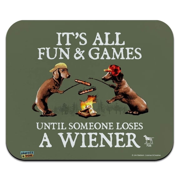 It's All Fun and Games Until Someone Loses a Wiener Dachshund Dogs Low Profile Thin Mouse Pad Mousepad