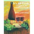 thumbnail image 1 of It's All Good: A Cookbook for Friends and Family, Grayscale Edition, (Paperback), 1 of 1