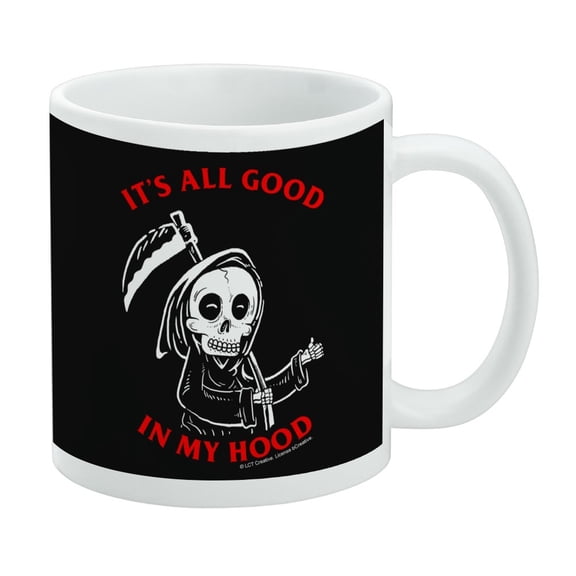 It's All Good In My Hood Death Grim Reaper Funny Humor White Mug