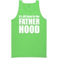 thumbnail image 1 of It's All Good In The Fatherhood Neon Tank Top, 1 of 1