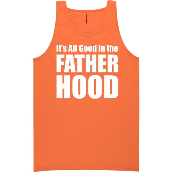 It's All Good In The Fatherhood Neon Tank Top